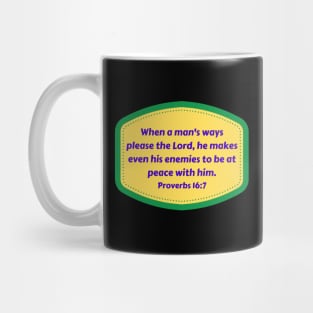 Bible Verse Proverbs 16:7 Mug